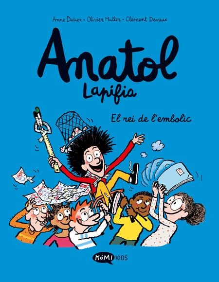 ANATOL LAPIFIA VOL 8. EL REI DE L'EMBOLIC | 9788419183675 | DIDIER, ANNE/MULLER, OLIVIER