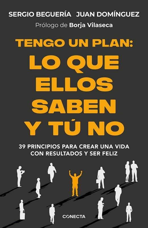 TENGO UN PLAN: LO QUE ELLOS SABEN Y TÚ NO | 9788418053474 | BEGUERÍA (@SERGIOBEGUERIA), SERGIO / DOMÍNGUEZ, JUAN