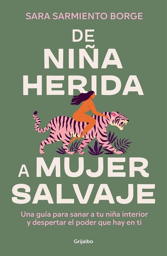 DE NIÑA HERIDA A MUJER SALVAJE | 9788425366604 | SARMIENTO BORGE, SARA