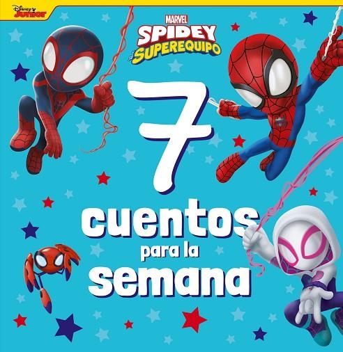 SPIDEY Y SU SUPEREQUIPO. 7 CUENTOS PARA LA SEMANA | 9788418610967 | MARVEL