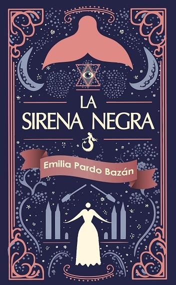 LA SIRENA NEGRA | 9788412774153 | PARDO BAZÁN, EMILIA