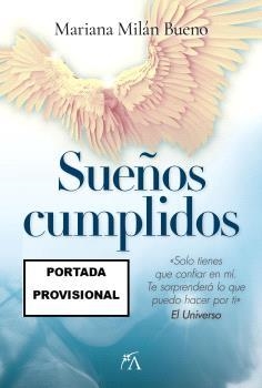 SUEÑOS CUMPLIDOS | 9788410521827 | MILÁN BUENO, MARIANA