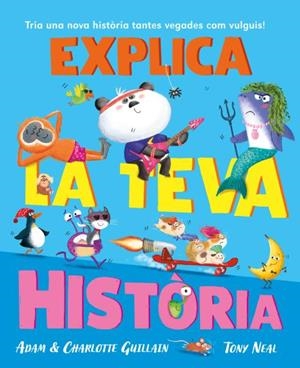 EXPLICA LA TEVA HISTÒRIA | 9788410208032 | GUILLAIN, ADAM / GUILLAIN, CHARLOTTE