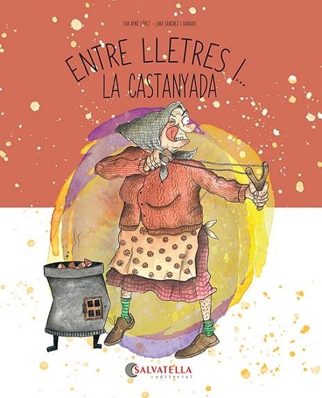 ENTRE LLETRES I... LA CASTANYADA | 9788419565846 | AYNÉ LÓPEZ, EVA