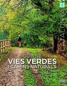 GUIA DE VIES VERDES I CAMINS NATURALS | 9788482169118