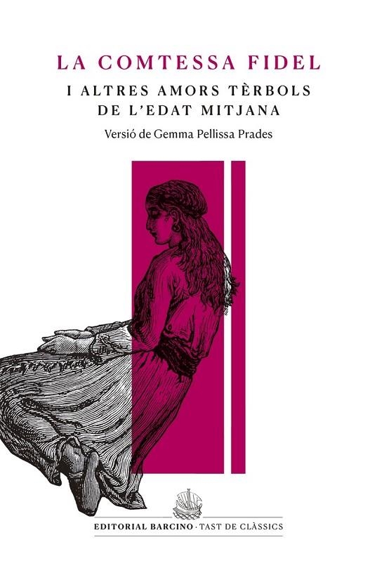 LA COMTESSA FIDEL I ALTRES AMORS TÈRBOLS DE LX02019;EDAT MITJANA | 9788416726233 | ANÒNIM