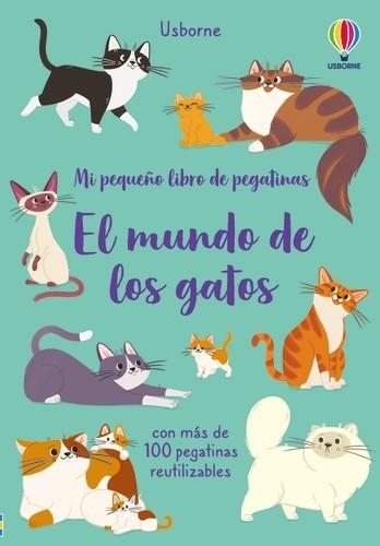 EL MUNDO DE LOS GATOS PEQ LIB PEGATINAS | 9781835403358 | YOUNG, CAROLINE