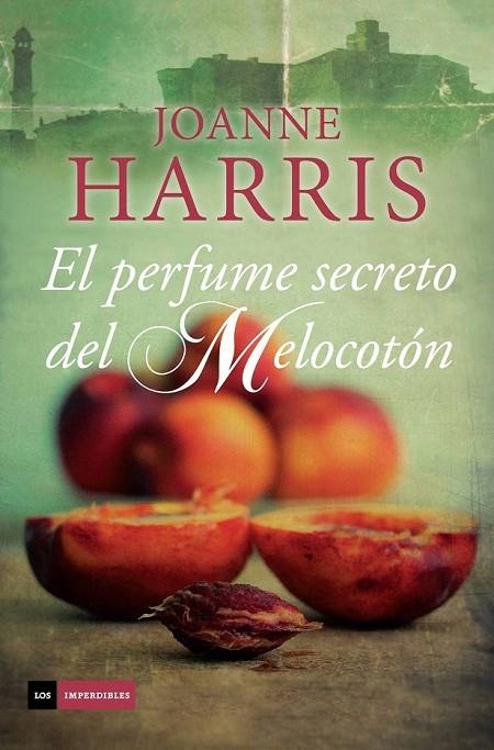 EL PERFUME SECRETO DEL MELOCOTON | 9788415355830 | HARRIS, JOANNE