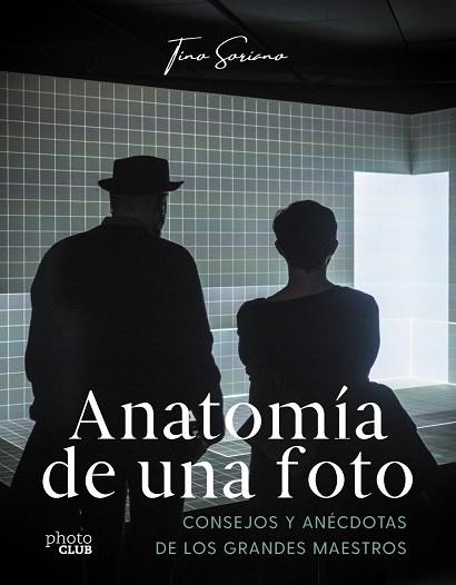 ANATOMÍA DE UNA FOTO | 9788441550629 | SORIANO, TINO