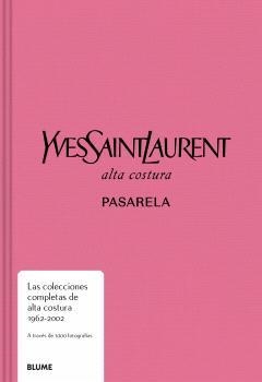 PASARELA. YVES SAINT LAURENT | 9788410048645 | VV.AA.