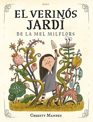 EL VERINÓS JARDÍ DE LA MEL MILFLORS | 9788447953561 | MANDIN, CHRISTY