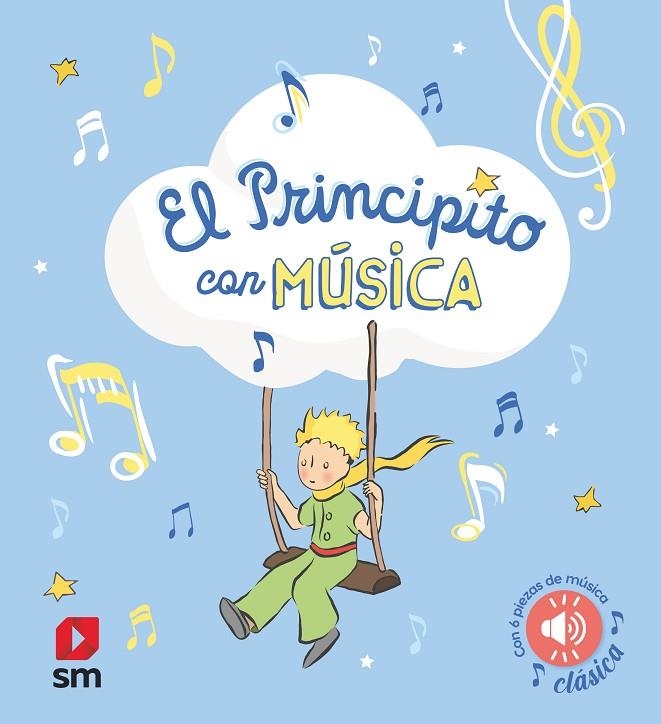 EL PRINCIPITO CON MÚSICA | 9788411826273 | SAINT-EXUPERY, ANTOINE DE