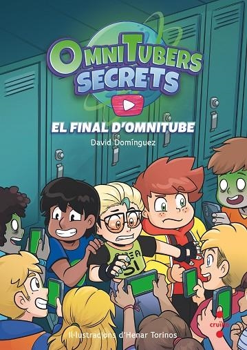 OMNITUBERS SECRETS 4: EL FINAL D'OMNITUBE | 9788466158060 | DOMÍNGUEZ, DAVID