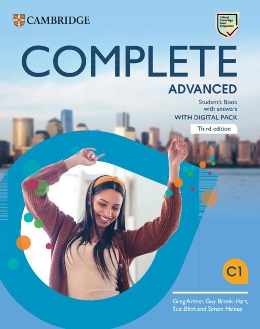 COMPLETE ADVANCED THIRD EDITION. STUDENT'S BOOK WITH ANSWERS WITH DIGITAL PACK | 9781009162319 | ARCHER,GREG / BROOK-HART,GUY / ELLIOT,SUE / HAINES,SIMON