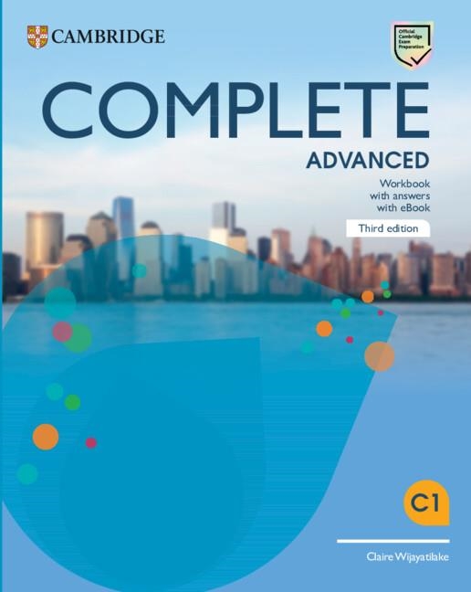 COMPLETE ADVANCED THIRD EDITION. WORKBOOK WITH ANSWERS WITH EBOOK | 9781009162340 | WIJAYATILAKE,CLAIRE