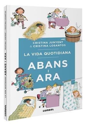 LA VIDA QUOTIDIANA ABANS I ARA | 9788411581370 | JUNYENT RODRÍGUEZ, MARIA CRISTINA