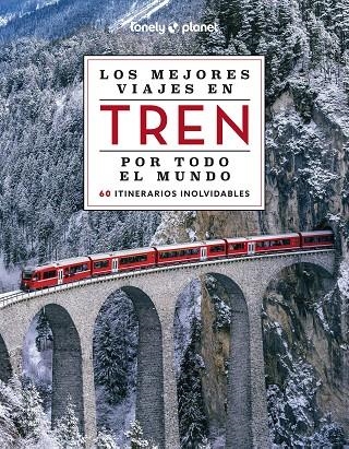 LOS MEJORES VIAJES EN TREN POR TODO EL MUNDO 2 | 9788408284765 | AAVV