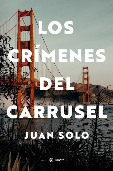 LOS CRÍMENES DEL CARRUSEL | 9788408292739 | SOLO, JUAN