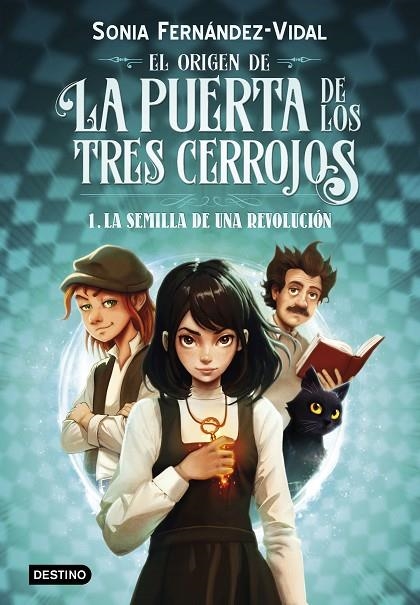 EL ORIGEN DE LA PUERTA DE LOS TRES CERROJOS 1. LA SEMILLA DE UNA REVOLUCIÓN | 9788408294030 | FERNÁNDEZ-VIDAL, SÓNIA