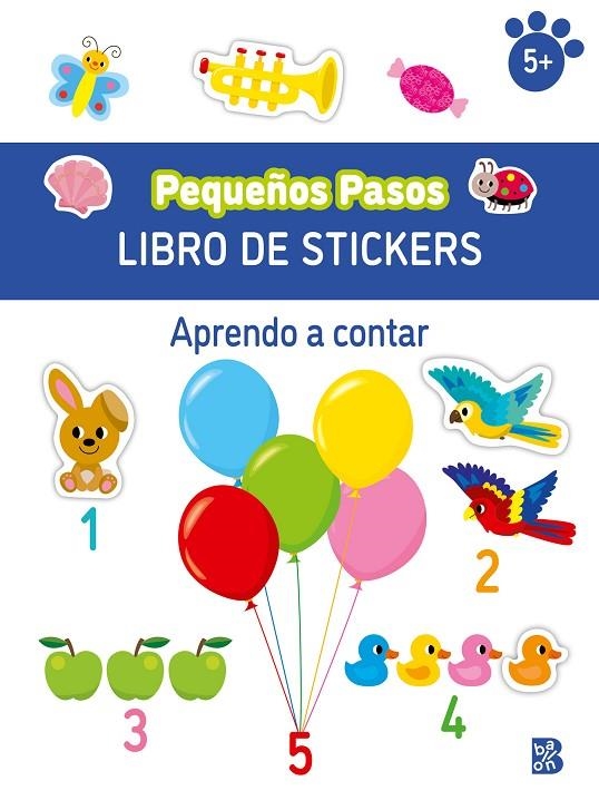 PEQUEÑOS PASOS LIBRO DE STICKERS-APRENDO A CONTAR | 9789403238357 | BALLON