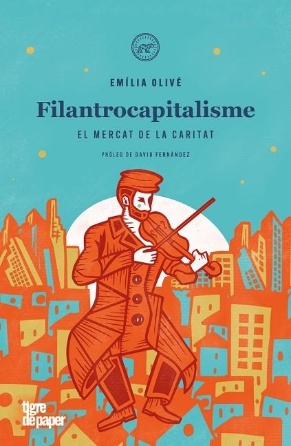 FILANTROCAPITALISME | 9788418705861 | OLIVÉ, EMÍLIA