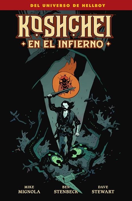 KOSHCHEI EN EL INFIERNO | 9788467969993 | MIGNOLA, MIKE / BEN STENBECK / DAVE STEWART