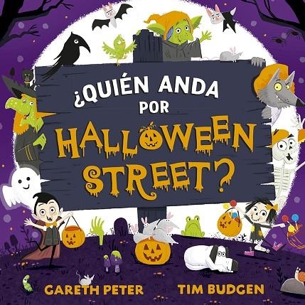 ¿QUIÉN ANDA POR HALLOWEEN STREET? | 9788491455790 | PETER, GARETH