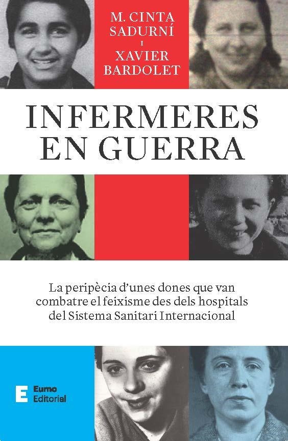 INFERMERES EN GUERRA | 9788497668484 | BARDOLET MAYOLA, XAVIER / SADURNÍ BASSOLS, M. CINTA