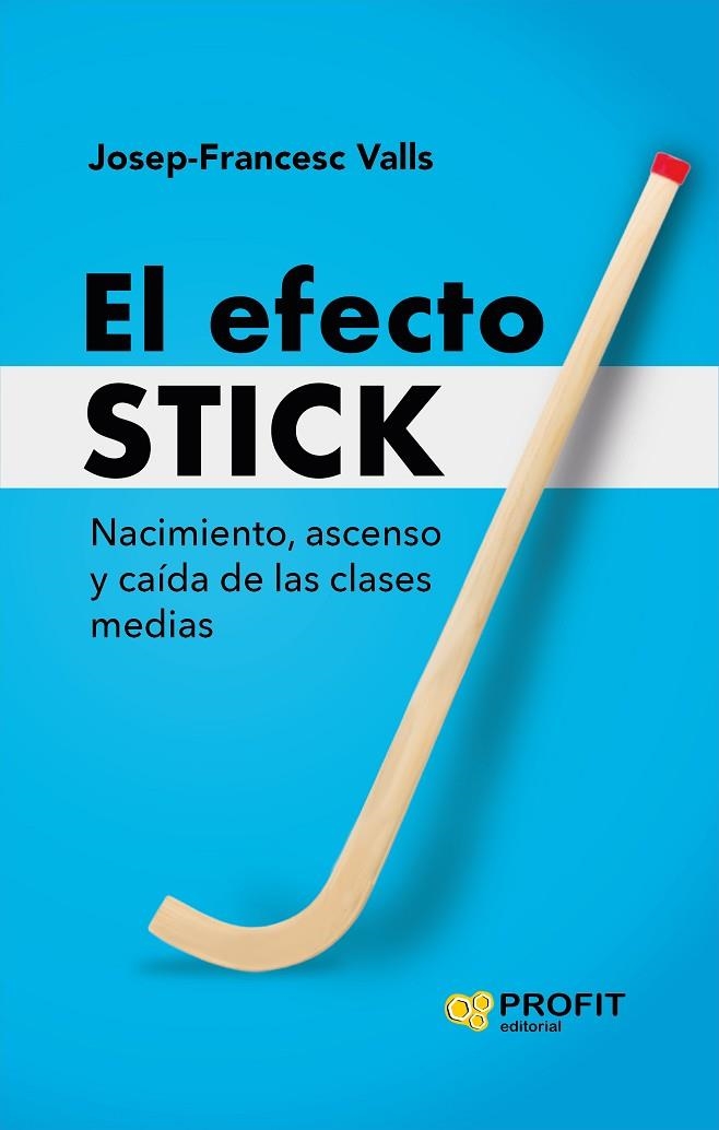 EL EFECTO STICK | 9788410235472 | VALLS GIMÉNEZ, JOSEP-FRANCESC