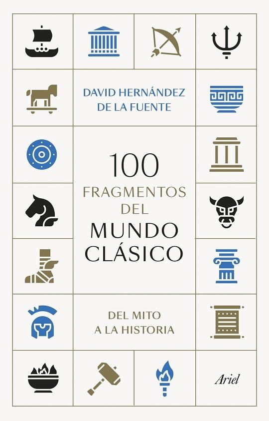 100 FRAGMENTOS DEL MUNDO CLÁSICO | 9788434438095 | HERNÁNDEZ DE LA FUENTE, DAVID