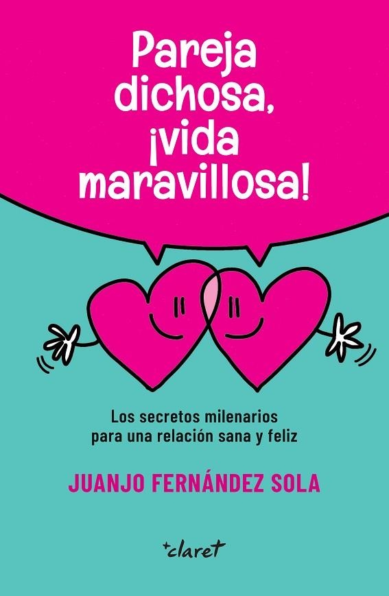 PAREJA DICHOSA, ¡VIDA MARAVILLOSA! | 9788491365464 | FERNÁNDEZ SOLA, JUANJO