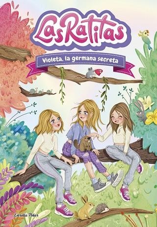 LAS RATITAS 12. VIOLETA, LA GERMANA SECRETA | 9788413899824 | LAS RATITAS