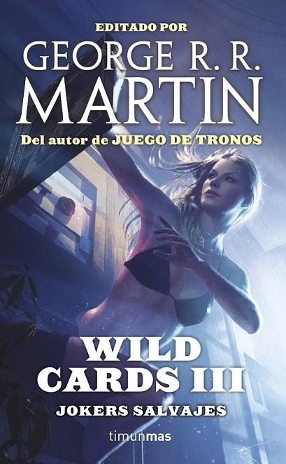 WILD CARDS III JOKERS SALVAJES | 9788448009991 | AAVV / MARTIN, GEORGE R. R.