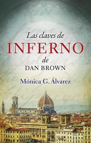 CLAVES DE INFERNO DE DAN BROWN, LAS | 9788448011932 | ALVAREZ, MONICA G.