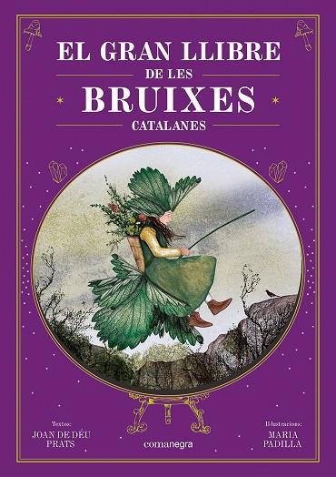 EL GRAN LLIBRE DE LES BRUIXES CATALANES | 9788410161337 | PRATS, JOAN DE DÉU / PADILLA, MARIA