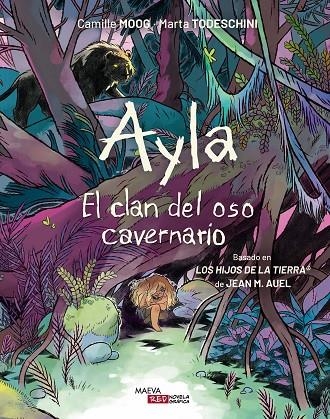 AYLA. EL CLAN DEL OSO CAVERNARIO | 9788410260306 | MOOG, CAMILLE / TODESCHINI, MARTA