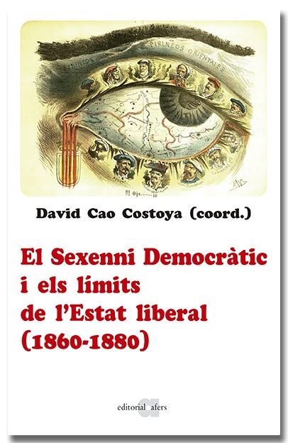 EL SEXENNI DEMOCRÀTIC I ELS LÍMITS DE L'ESTAT LIBERAL (1860-1880) | 9788418618963 | VV.AA.3