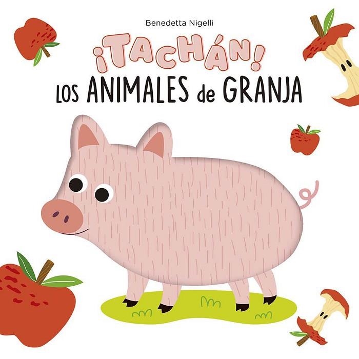 ¡TACHÁN! LOS ANIMALES DE LA GRANJA! | 9788491457404 | NIGELLI, BENEDETTA