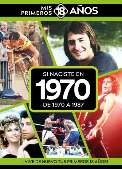 SI NACISTE EN 1970: DE 1970 A 1987 | 9789493373600 | AA.VV.