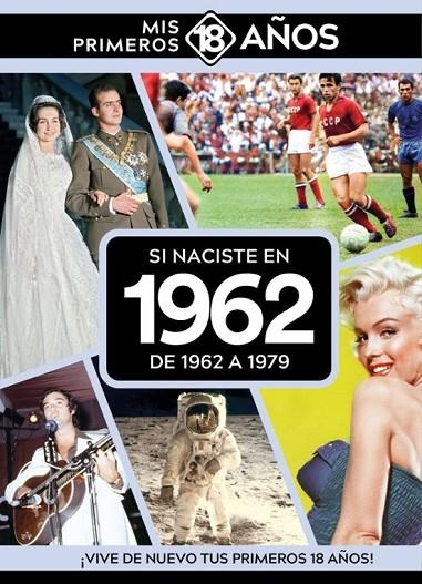 SI NACISTE EN 1962: DE 1962 A 1979 | 9789493373525 | AA.VV.