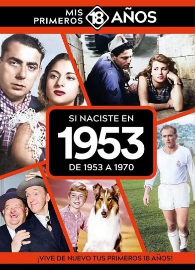 SI NACISTE EN 1953: DE 1953 A 1970 | 9789493373433 | AA.VV.