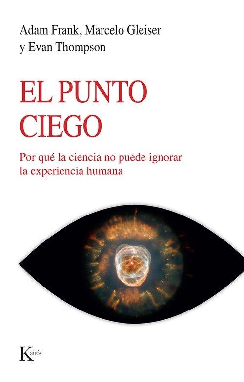 EL PUNTO CIEGO | 9788411212960 | FRANK, ADAM / GLEISER, MARCELO / THOMPSON, EVAN