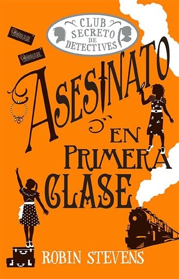 ASESINATO EN PRIMERA CLASE (COZY MYSTERY JUVENIL) | 9788419599797 | STEVENS, ROBIN