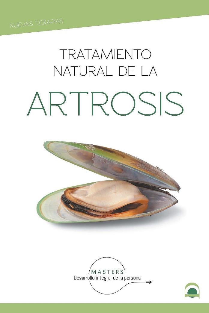 TRATAMIENTO NATURAL DE LA ARTROSIS | 9788498275384 | MASTERS DESARROLLO INTEGRAL DE LA PERSONA / PÉREZ AGUSTÍ, ADOLFO