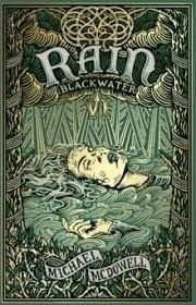 BLACKWATER VI: THE RAIN | 9781804996423 | MCDOWELL, MICHAEL