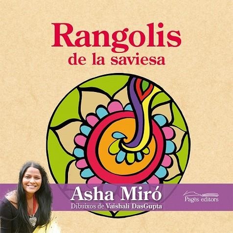 RANGOLIS DE LA SAVIESA | 9788499753980 | MIRO, ASHA / DASGUPTA, VAISHALI