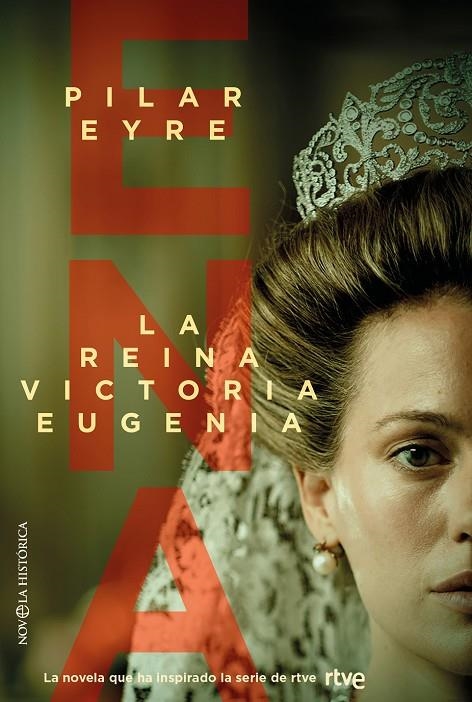 ENA, LA REINA VICTORIA EUGENIA | 9788413849447 | EYRE, PILAR