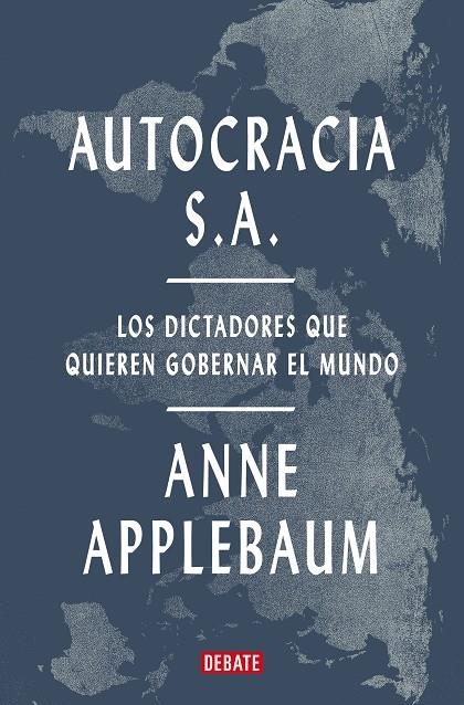 AUTOCRACIA S.A. | 9788419642967 | APPLEBAUM, ANNE