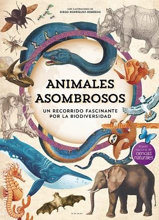 ANIMALES ASOMBROSOS | 9788410269101 | MUSEO NACIONAL DE CIENCIAS NATURALES