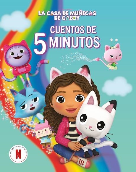 LA CASA DE MUÑECAS DE GABBY. RECOPILATORIO DE CUENTOS - CUENTOS DE 5 MINUTOS | 9788448869328 | LA CASA DE MUÑECAS DE GABBY